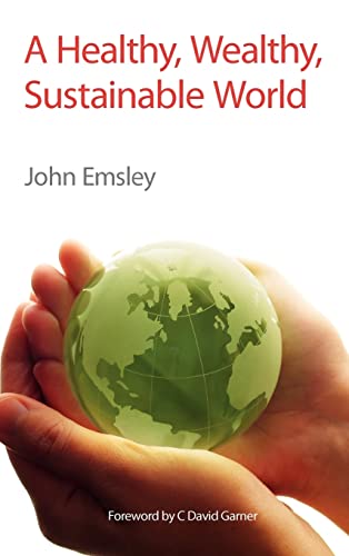 Imagen de archivo de A Healthy, Wealthy, Sustainable World: RSC a la venta por WorldofBooks