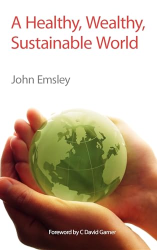 Stock image for A Healthy, Wealthy, Sustainable World: RSC for sale by WorldofBooks