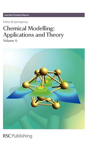 9781847558817: Chemical Modelling: Applications and Theory Volume 6 (Specialist Periodical Reports, Volume 6)