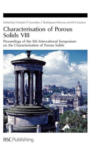 Stock image for Characterisation of Porous Solids VIII: Proceedings of the 8th International Symposium on the Characterisation of Porous Solids (Special Publication) for sale by medimops