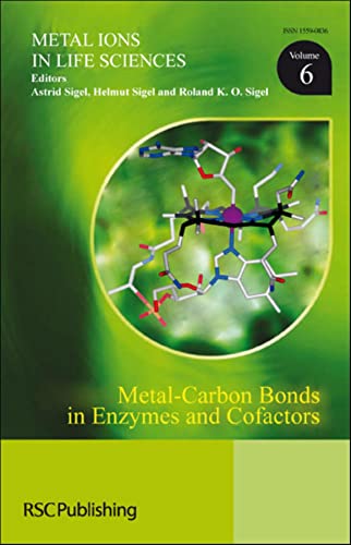 9781847559159: Metal-Carbon Bonds in Enzymes and Cofactors (Metal Ions in Life Sciences, Volume 6)