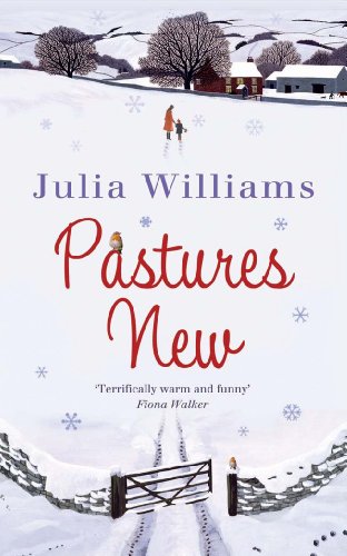 Beispielbild fr Pastures New: A gorgeously uplifting and heartwarming romance zum Verkauf von AwesomeBooks
