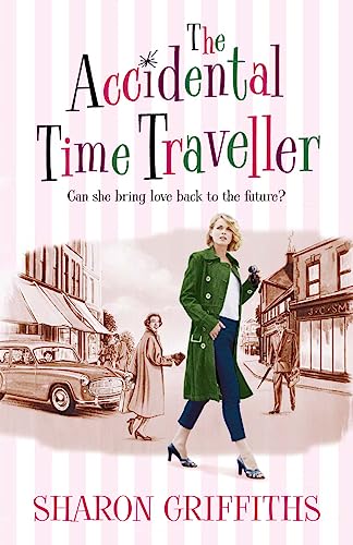 Beispielbild fr The Accidental Time Traveller [Paperback] Griffiths, Sharon zum Verkauf von Re-Read Ltd