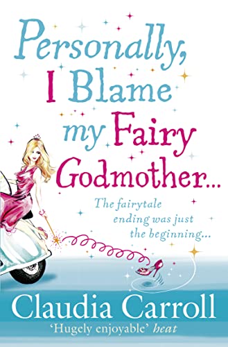Stock image for Personally, I Blame My Fairy Godmother for sale by Better World Books