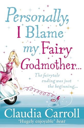 Stock image for Personally, I Blame My Fairy Godmother for sale by Better World Books