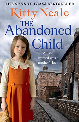 9781847562456: The Abandoned Child: An absolutely heartbreaking and unputdownable family saga