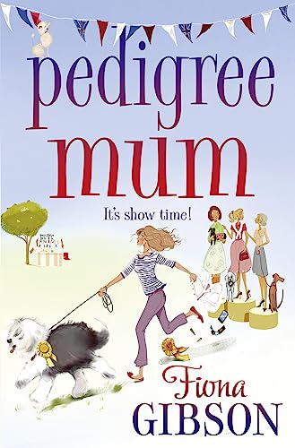 Imagen de archivo de Pedigree Mum: the perfect laugh-out-loud read for dog-lovers! a la venta por WorldofBooks