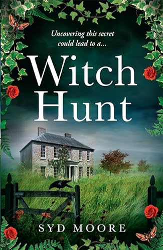 Stock image for WITCH HUNT: Step into the past of the Essex witch trials with this haunting new psychological thriller with a historical twist for 2023 for sale by WorldofBooks