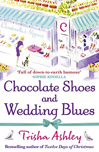Beispielbild fr Chocolate Shoes and Wedding Blues: a feel-good romantic comedy from the Sunday Times bestseller zum Verkauf von WorldofBooks