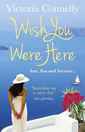 Imagen de archivo de Wish You Were Here: The beautiful, sweeping, romantic novel to escape with this summer a la venta por WorldofBooks