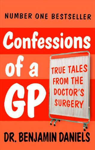 9781847563071: Confessions of a GP