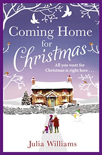 9781847563583: Coming Home For Christmas: Warm, humorous and completely irresistible!