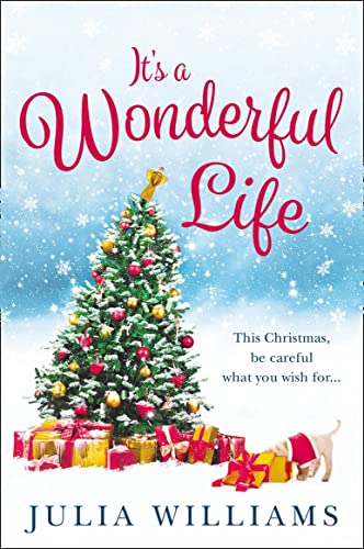 Stock image for IT'S A WONDERFUL LIFE: The Christmas bestseller is back with an unforgettable holiday romance for sale by WorldofBooks