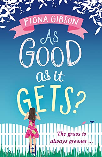 9781847563668: As Good As It Gets?: the hilarious, heart-warming page-turner