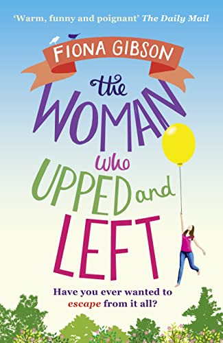 Stock image for The Woman Who Upped and Left for sale by Better World Books