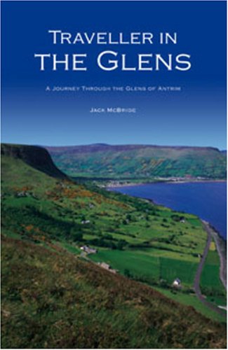 9781847580986: Traveller in the Glens