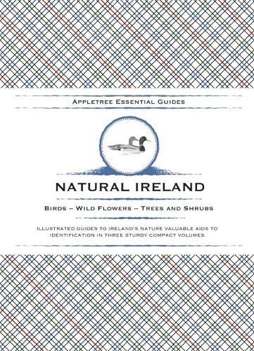 Stock image for Appletree Essential Guides - Natural Ireland: Birds - Wild Flowers - Trees And Shrubs for sale by Revaluation Books