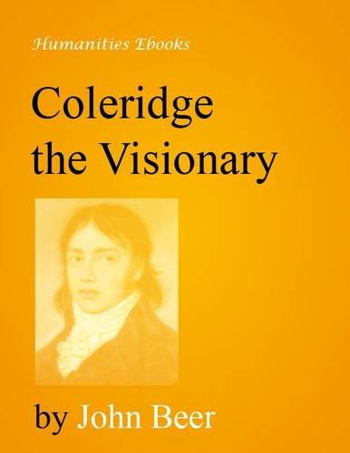 Coleridge the Visionary (9781847600448) by John Beer