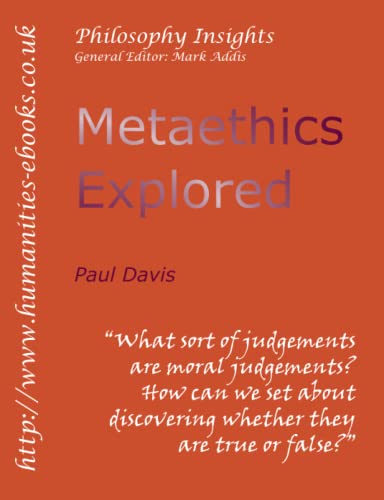 Beispielbild fr Metaethics Explored (Philosophy Insights) zum Verkauf von GF Books, Inc.