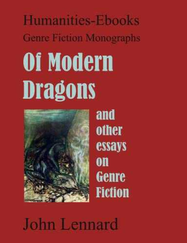 Stock image for Of Modern Dragons; and other essays on Genre Fiction: (Genre Fiction Monographs) for sale by Lucky's Textbooks