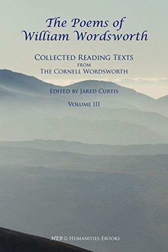 Beispielbild fr The Poems of William Wordsworth: Collected Reading Texts from the Cornell Wordsworth, III: v. 3 zum Verkauf von WorldofBooks