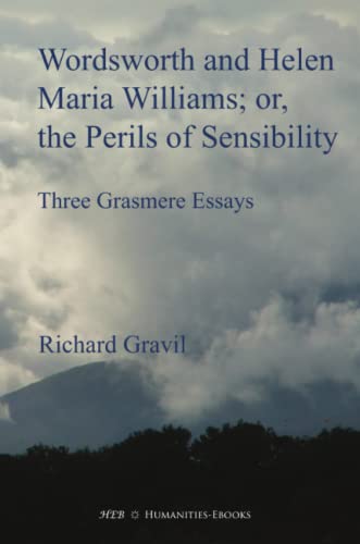 Beispielbild fr Wordsworth and Helen Maria Williams; or, the Perils of Sensibility zum Verkauf von THE SAINT BOOKSTORE