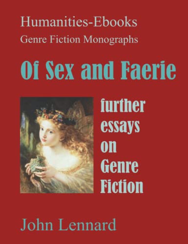 Beispielbild fr Of Sex and Faerie: further essays on Genre Fiction (Genre Fiction Monographs) zum Verkauf von Lucky's Textbooks