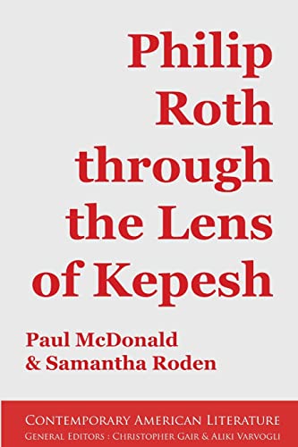 Beispielbild fr Philip Roth through the Lens of Kepesh zum Verkauf von Lucky's Textbooks