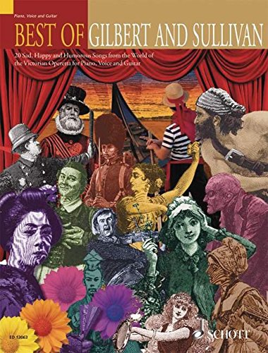 9781847610478: Best of Gilbert and Sullivan: 20 Sad, Happy and Humourous Songs from the World of the Victorian Operetta (Schott Anthology Series)
