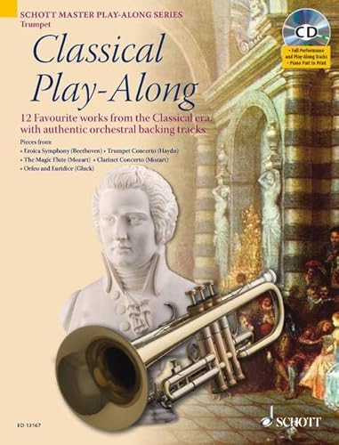 Stock image for Classical Play-Along: 12 Favorite Works from the Classical Era Trumpet Book/CD Pack (Schott Master Play-Along) for sale by Bookmans