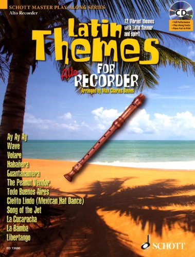 9781847611314: Latin Themes for Alto Recorder: 12 Vibrant themes with Latin flavour and spirit. treble recorder.