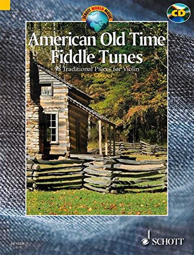 American Old Time Fiddle Tunes, w. CD 98 Traditional pieces for violin