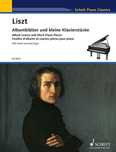 Stock image for Franz Liszt: Album Leaves and Short Piano Pieces for sale by Revaluation Books