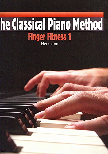 Stock image for The Classical Piano Method: Finger Fitness 1 (English and German Edition) for sale by GF Books, Inc.