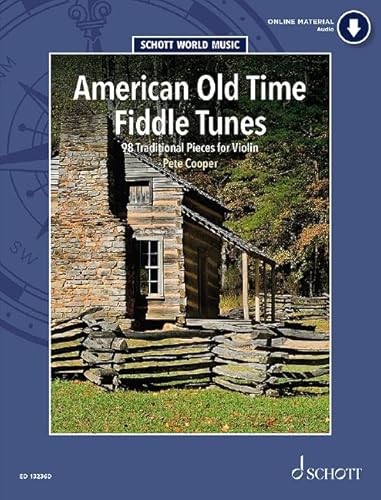 Beispielbild fr American Old Time Fiddle Tunes: 98 Traditional Pieces for Violin. violin. zum Verkauf von Red's Corner LLC