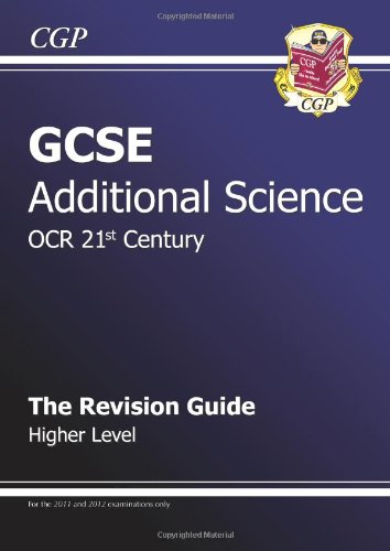 Stock image for GCSE Additional Science OCR 21st Century Revision Guide - Higher for sale by AwesomeBooks