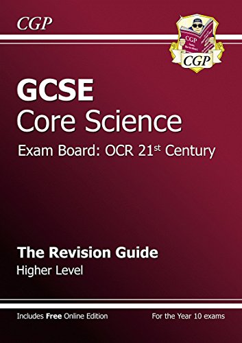 Beispielbild fr GCSE Core Science OCR 21st Century Revision Guide - Higher (with online edition) (A*-G course) zum Verkauf von WorldofBooks