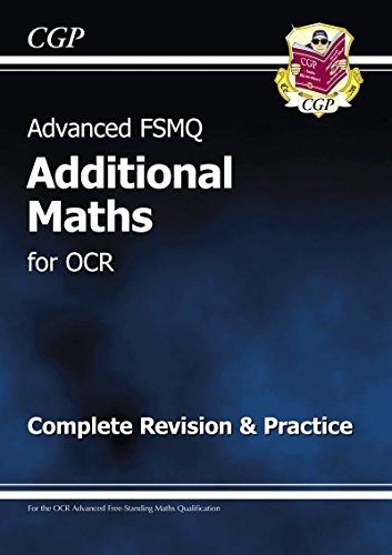 Imagen de archivo de Advanced FSMQ: Additional Mathematics for OCR - Complete Revision & Practice (CGP A-Level Maths 2017-2018) a la venta por WorldofBooks