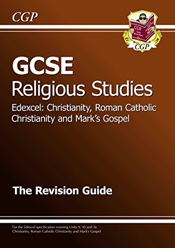 Beispielbild fr GCSE Religious Studies Edexcel Christianity, RC & Mark's Gospel Revision Guide (A*-G course) zum Verkauf von WorldofBooks