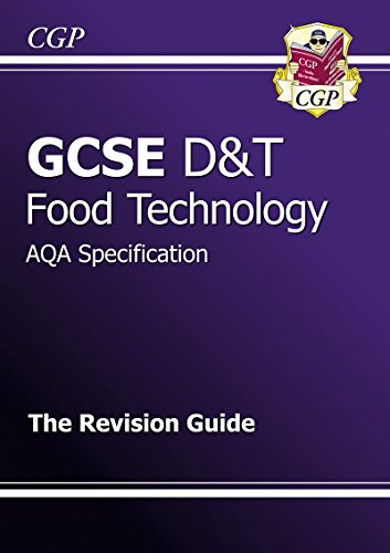 9781847623584: GCSE Design & Technology Food Technology AQA Revision Guide (A*-G course)