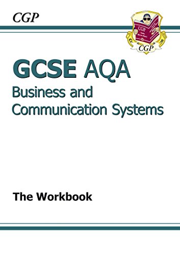 Beispielbild fr GCSE Business & Communication Systems AQA Workbook (A*-G course) (CGP GCSE Business A*-G Revision) zum Verkauf von WorldofBooks