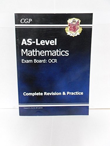 9781847625823: AS-Level Maths OCR Complete Revision & Practice