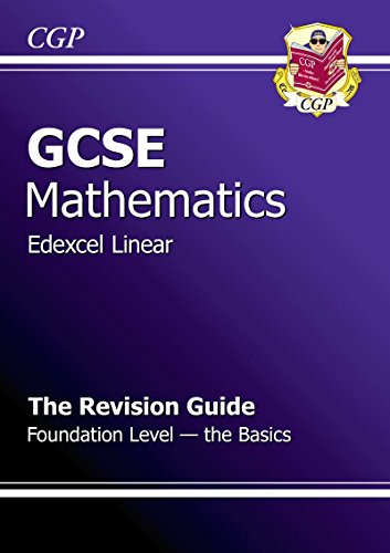 Imagen de archivo de GCSE Maths Edexcel Linear Revision Guide - Foundation the Basics a la venta por Better World Books Ltd