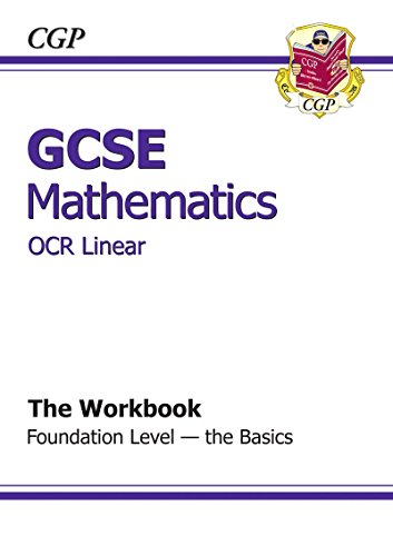 Beispielbild fr GCSE Maths OCR B Workbook - Foundation the Basics (A*-G Resits) zum Verkauf von Buchpark