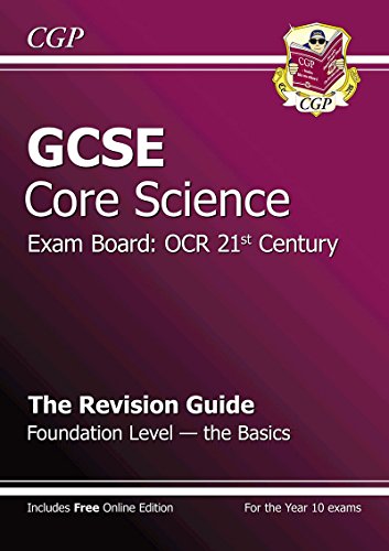 9781847627193: GCSE Core Science OCR 21st Century Revision Guide - Foundation The Basics (with online ed) (A*-G)