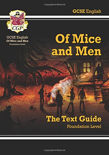 9781847627216: GCSE English Text Guide - Of Mice & Men Foundation