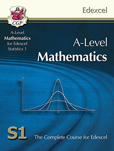 Stock image for A-Level Mathematics for Edexcel Statistics 1 : The Complete Course for Edexcel S1 for sale by Better World Books Ltd