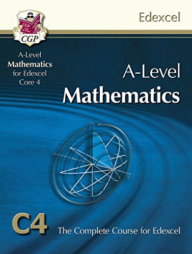 Stock image for A-Level Mathematics for Edexcel Core 4 : The Complete Course for Edexcel C4 for sale by Better World Books Ltd