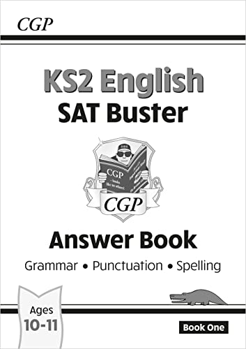Stock image for KS2 English SAT Buster: Grammar, Punctuation & Spelling - Answer Book 1 (for the 2024 tests) (CGP SATS English) for sale by WorldofBooks