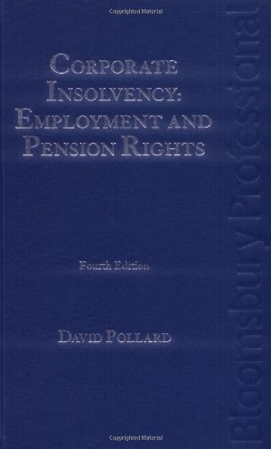 Corporate Insolvency: Employment and Pension Rights (9781847663078) by Pollard, David